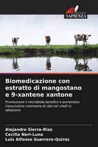 Produktbild: Biomedicazione con estratto di mangostano e 9-xantene xantone