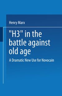 Produktbild: &ldquo;H3&rdquo; in the Battle Against Old Age