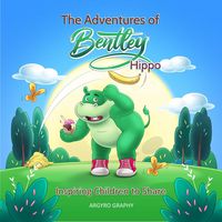 Produktbild: The Adventures of Bentley Hippo: Inspiring Children to Share