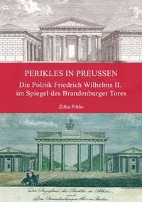 Bild vom Artikel Perikles in Preußen vom Autor Zitha Pöthe