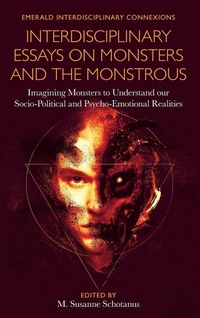 Produktbild: Interdisciplinary Essays on Monsters and the Monstrous