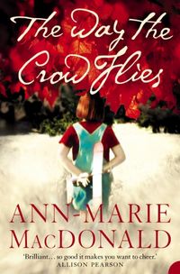Produktbild: MacDonald, A: The Way the Crow Flies