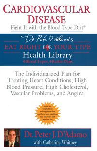 Produktbild: Cardiovascular Disease: Fight it with the Blood Type Diet