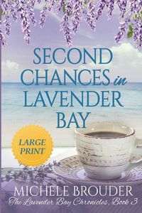 Produktbild: Second Chances in Lavender Bay (The Lavender Bay Chronicles Book 3) Large Print Paperback