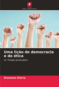 Produktbild: Uma li&ccedil;&atilde;o de democracia e de &eacute;tica