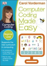 Produktbild: Vorderman, C: Computer Coding Made Easy, Ages 7-11 (Key Stag