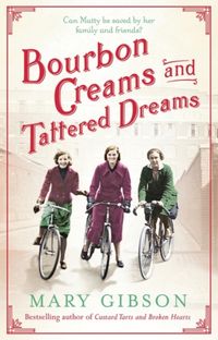 Produktbild: Gibson, M: Bourbon Creams and Tattered Dreams