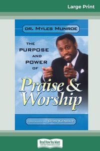 Produktbild: Purpose and Power of Praise and Worship (16pt Large Print Edition)