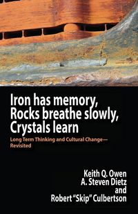 Produktbild: Iron Has Memory, Rocks Breathe Slowly, Crystals Learn