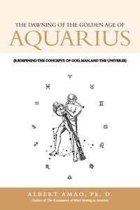Produktbild: The Dawning of the Golden Age of Aquarius