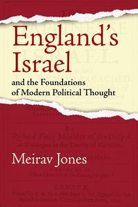 Produktbild: England's Israel and the Foundations of Modern Political Thought