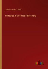 Produktbild: Principles of Chemical Philosophy