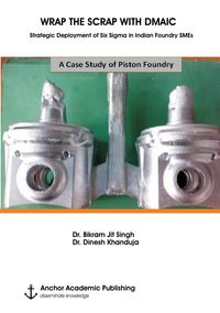 Produktbild: WRAP THE SCRAP WITH DMAIC. Strategic Deployment of Six Sigma in Indian Foundry SMEs