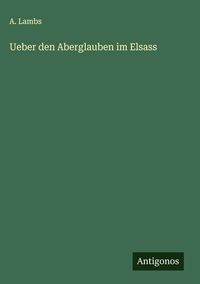 Produktbild: Ueber den Aberglauben im Elsass