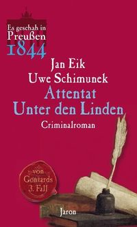 Bild vom Artikel Attentat Unter den Linden vom Autor Uwe Schimunek
