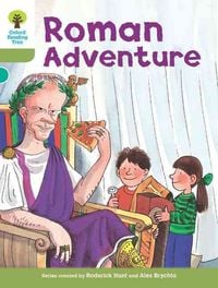 Produktbild: Oxford Reading Tree: Level 7: More Stories A: Roman Adventure