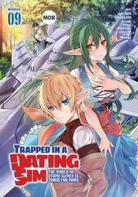 Produktbild: Trapped in a Dating Sim: The World of Otome Games is Tough for Mobs (Manga) Vol. 9