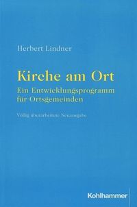 Produktbild: Kirche am Ort - ein Entwicklungsprogramm f&uuml;r Ortsgemeinden