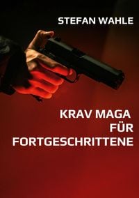 Produktbild: Krav Maga f&uuml;r Fortgeschrittene