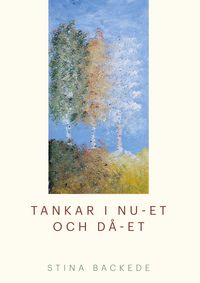 Produktbild: Tankar i nu-et och d&aring;-et