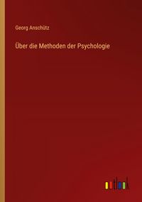 Produktbild: &Uuml;ber die Methoden der Psychologie