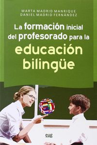 Produktbild: La formaci&oacute;n inicial del profesorado para la educaci&oacute;n biling&uuml;e