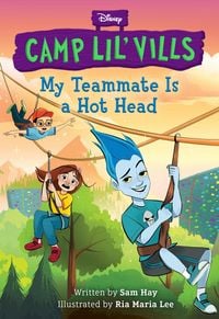 Produktbild: My Teammate Is a Hot Head (Disney Camp Lil Vills, Book 2)