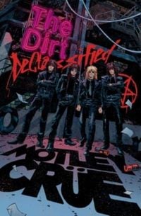 Produktbild: Motley Crue: The Dirt: Declassified - Hardcover