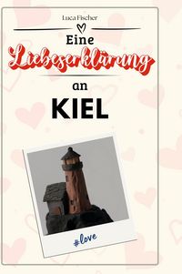 Produktbild: Eine Liebeserkl&auml;rung an Kiel