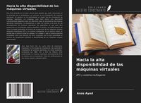 Produktbild: Hacia la alta disponibilidad de las m&aacute;quinas virtuales