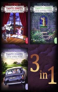 Produktbild: Tante Dimity und das geheimnisvolle Erbe - Tante Dimity und der verschwiegene Verdacht - Tante Dimity und der unerh&ouml;rte Skandal