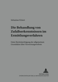 Produktbild: Die Behandlung von Zufallserkenntnissen im Ermittlungsverfahren
