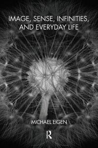 Produktbild: Eigen, M: Image, Sense, Infinities, and Everyday Life