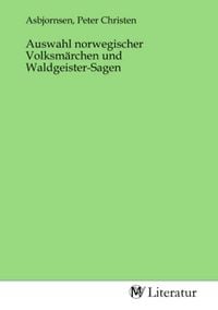 Produktbild: Auswahl norwegischer Volksm&auml;rchen und Waldgeister-Sagen