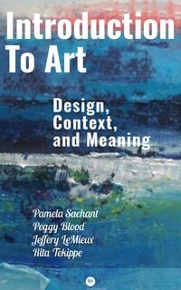 Produktbild: Introduction to Art: Design, Context, and Meaning