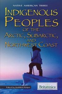 Produktbild: Indigenous Peoples of the Arctic, Subarctic, and Northwest Coast