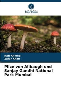 Produktbild: Pilze von Alibaugh und Sanjay Gandhi National Park Mumbai
