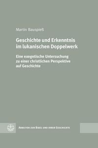 Produktbild: Geschichte und Erkenntnis im lukanischen Doppelwerk