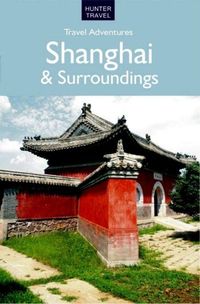 Produktbild: Shanghai & Surroundings Travel Adventures