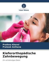 Produktbild: Kieferorthop&auml;dische Zahnbewegung