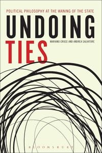 Produktbild: Undoing Ties: Political Philosophy at the Waning of the State