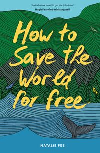 Produktbild: How to Save the World For Free