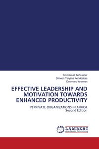 Produktbild: Effective Leadership and Motivation Towards Enhanced Productivity