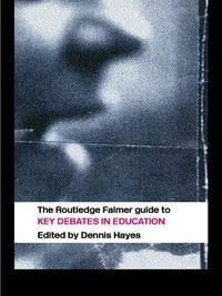 Produktbild: The RoutledgeFalmer Guide to Key Debates in Education
