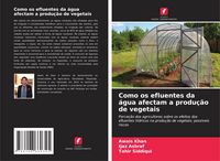 Produktbild: Como os efluentes da &aacute;gua afectam a produ&ccedil;&atilde;o de vegetais