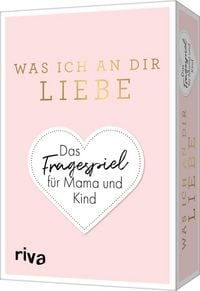 Produktbild: Was ich an dir liebe &ndash; Das Fragespiel f&uuml;r Mama und Kind