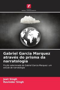 Produktbild: Gabriel Garcia Marquez atrav&eacute;s do prisma da narratologia