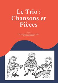 Produktbild: Le Trio : Chansons et Pi&egrave;ces