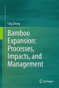 Produktbild: Bamboo Expansion: Processes, Impacts, and Management