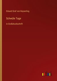 Produktbild: Schw&uuml;le Tage